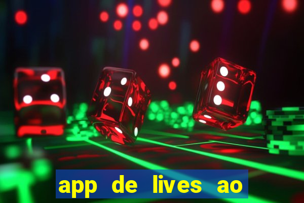 app de lives ao vivo 18